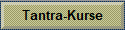 Tantra-Kurse